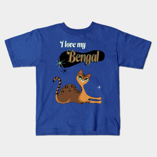 I Love My Bengal Cat Mid Century Kids T-Shirt by xenotransplant